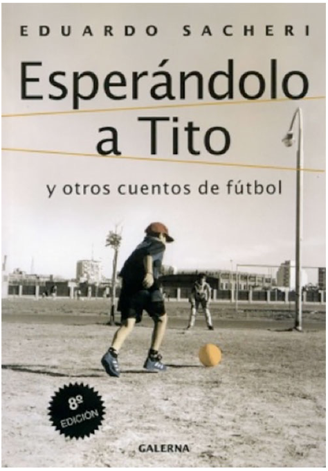 Portada del libro Esperándolo a Tito, del escritor argentino Eduardo Sacheri.
