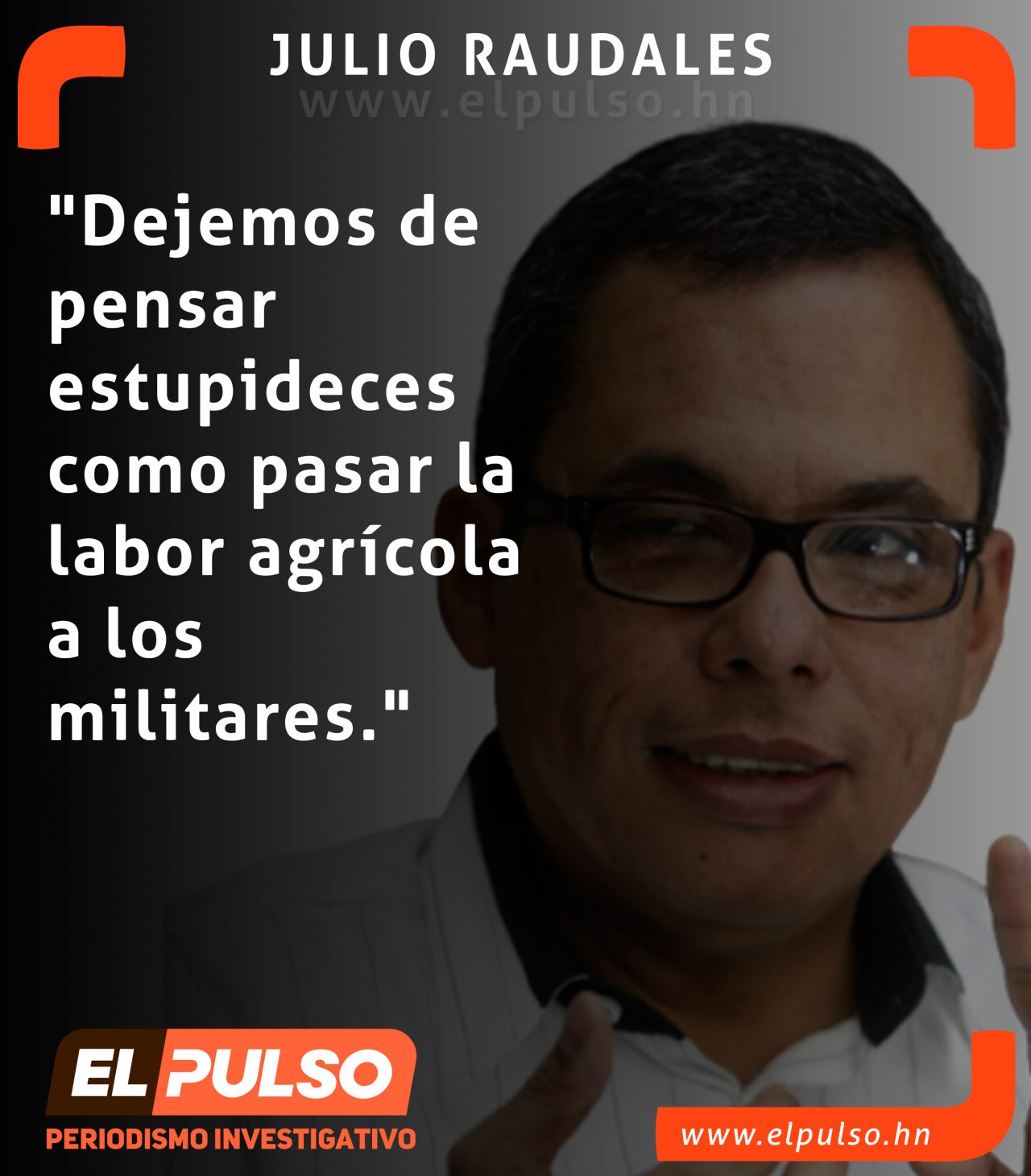 http://elpulso.hn/wp-content/uploads/2019/11/julio-raudales22--1280x1460.jpg